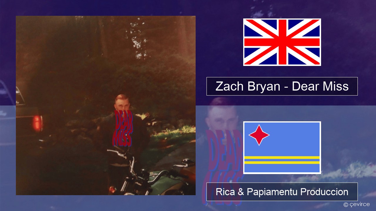 Zach Bryan – Dear Miss Ing Rica & Papiamentu Produccion