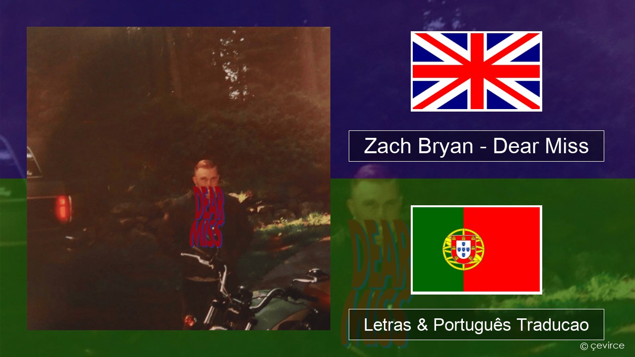 Zach Bryan – Dear Miss Inglês Letras & Português Traducao