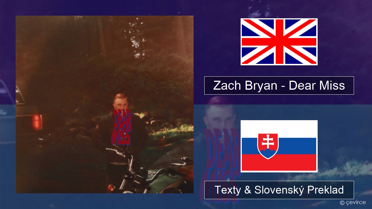 Zach Bryan – Dear Miss Anglický Texty & Slovenský Preklad