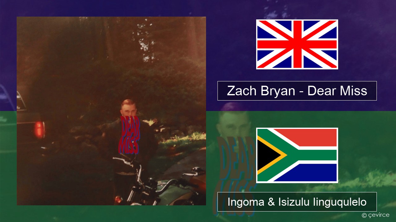 Zach Bryan – Dear Miss Isixhosa Ingoma & Isizulu Iinguqulelo