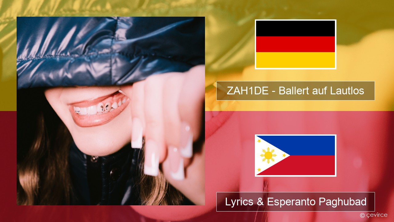 ZAH1DE – Ballert auf Lautlos Alemanya Lyrics & Esperanto Paghubad