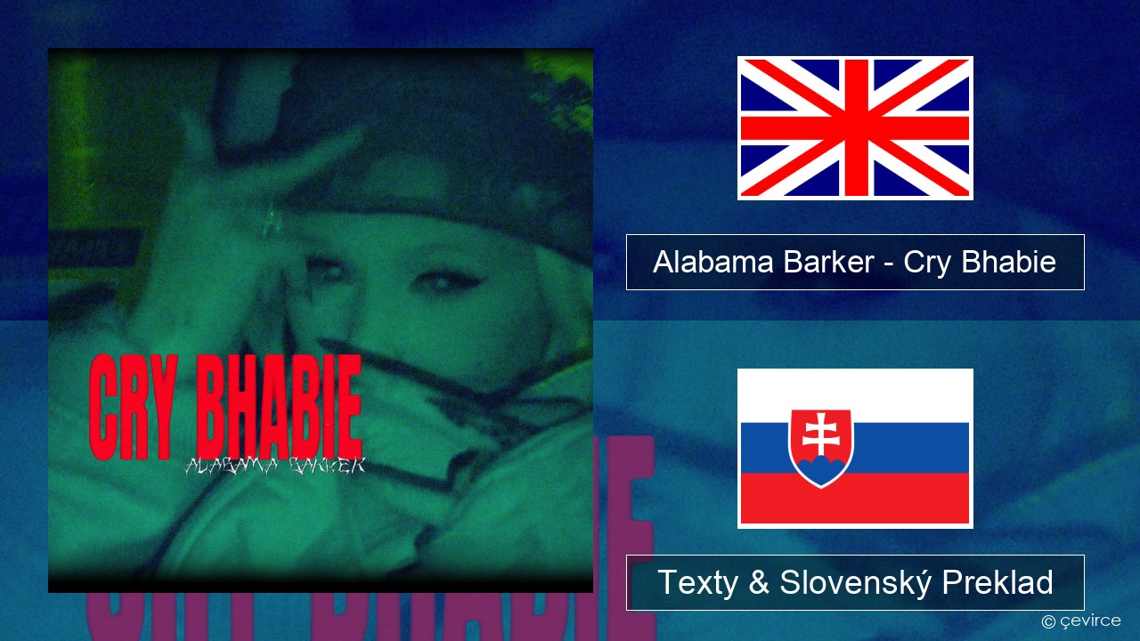 Alabama Barker – Cry Bhabie Anglický Texty & Slovenský Preklad