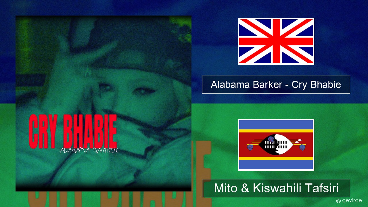 Alabama Barker – Cry Bhabie Englishen Mito & Kiswahili Tafsiri