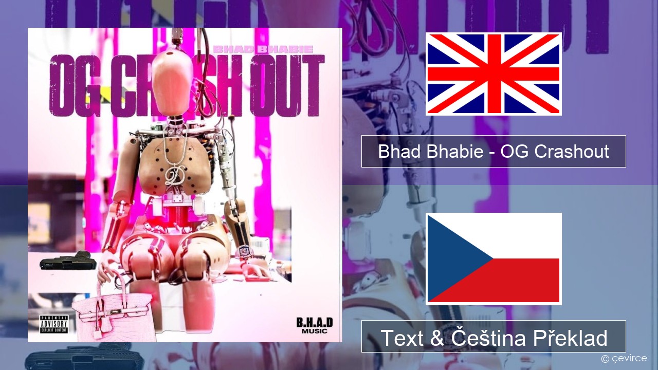 Bhad Bhabie – OG Crashout Anglický Text & Čeština Překlad