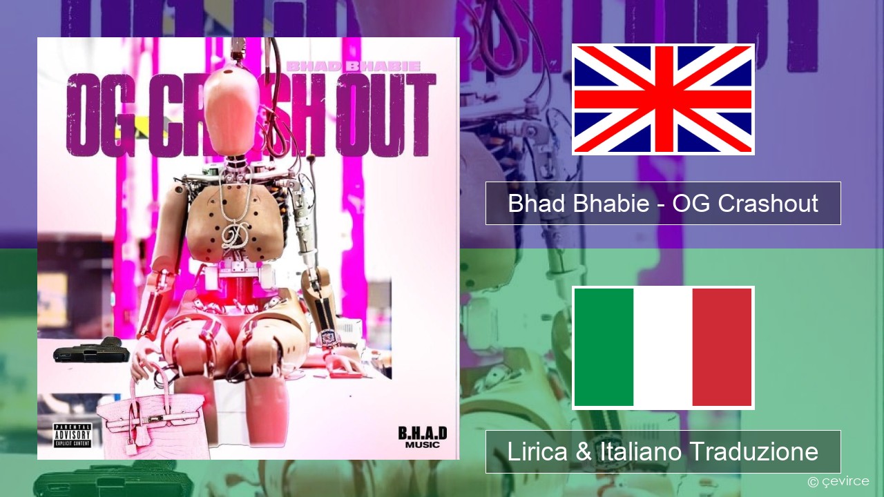 Bhad Bhabie – OG Crashout Inglese Lirica & Italiano Traduzione