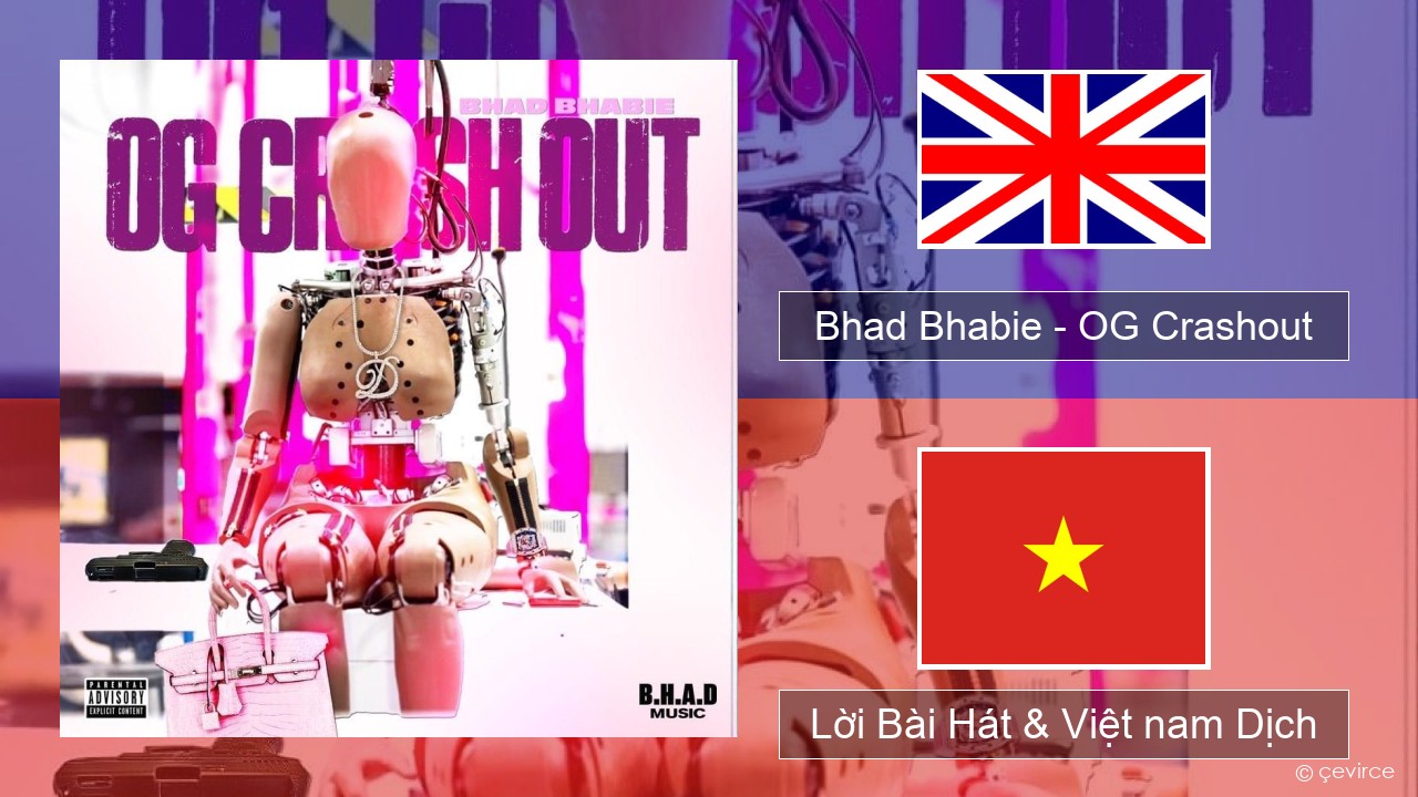 Bhad Bhabie – OG Crashout Tiếng anh Lời Bài Hát & Việt nam Dịch