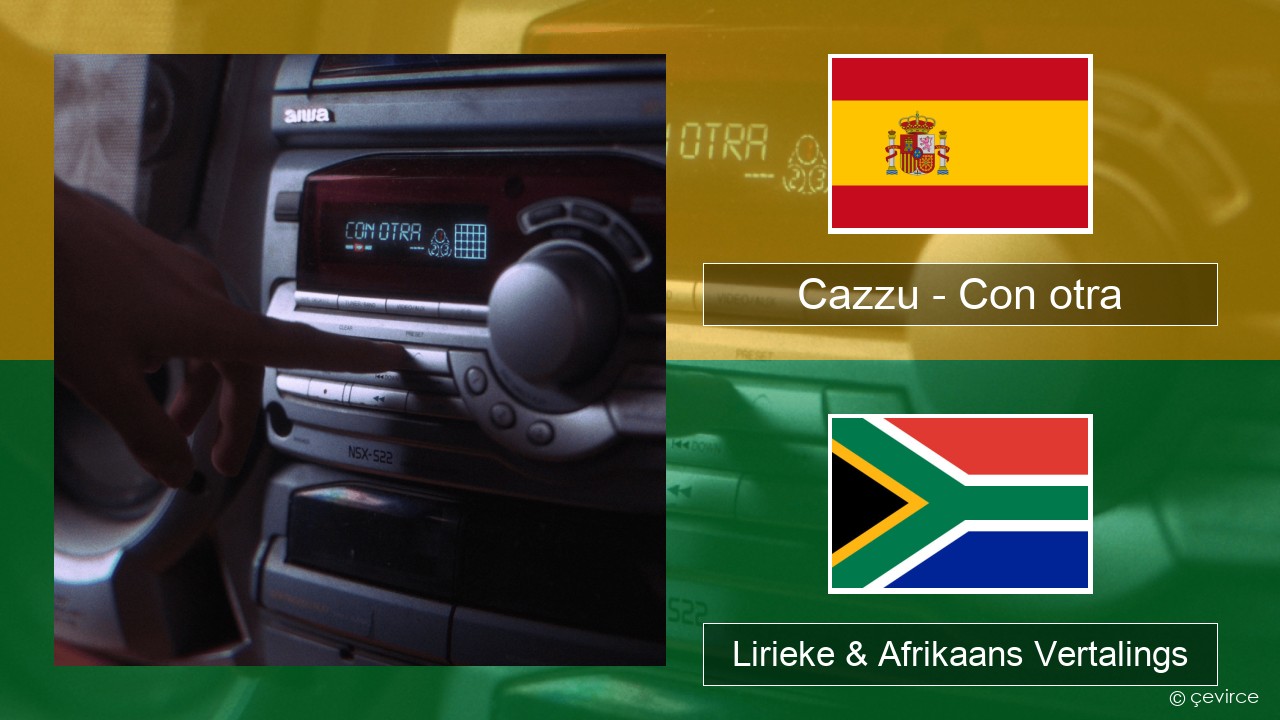 Cazzu – Con otra Spaanse Lirieke & Afrikaans Vertalings