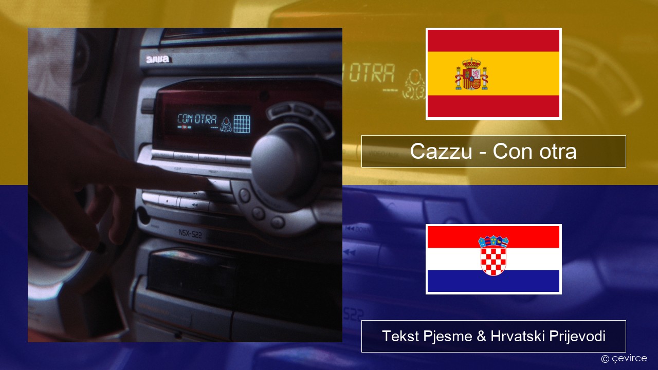 Cazzu – Con otra Španjolski Tekst Pjesme & Hrvatski Prijevodi