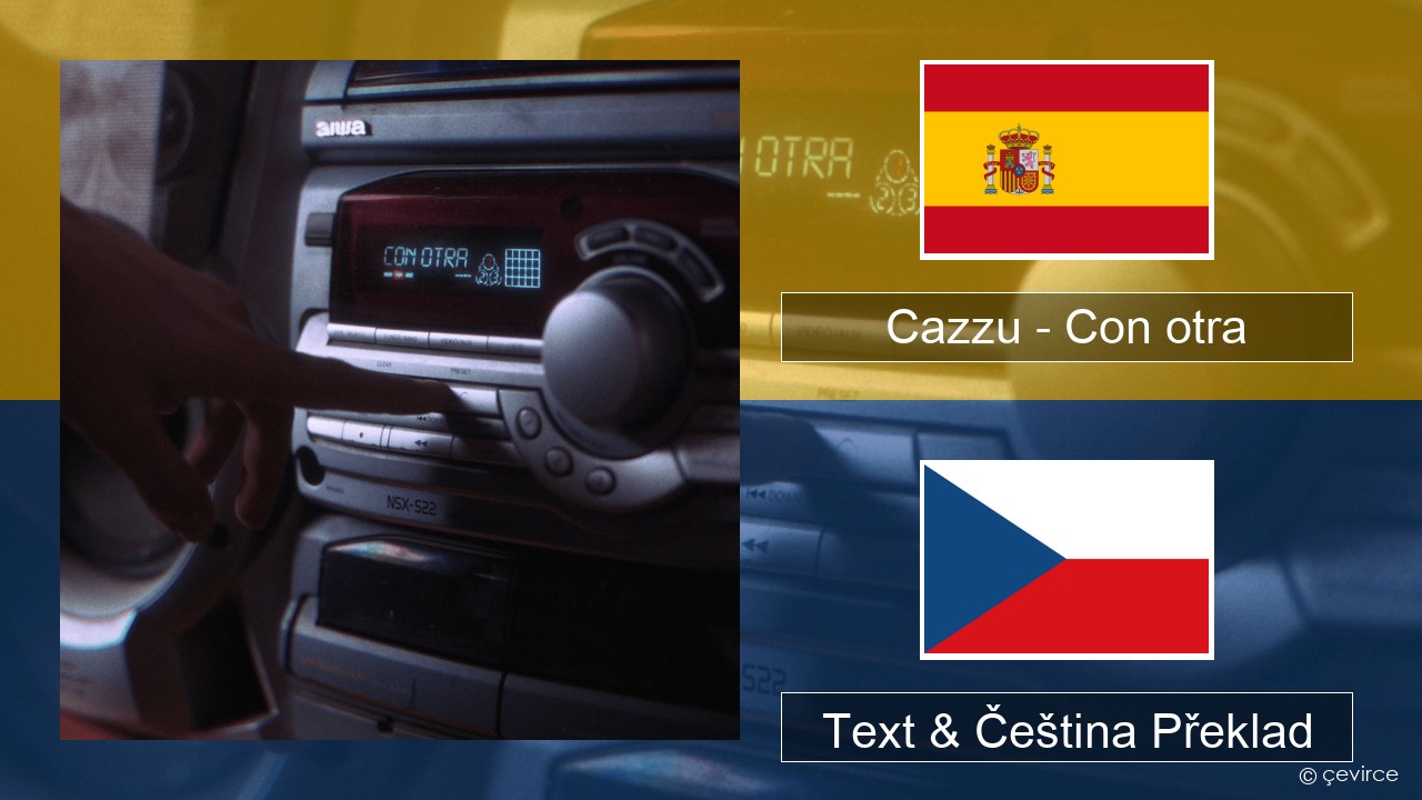 Cazzu – Con otra Španělský Text & Čeština Překlad