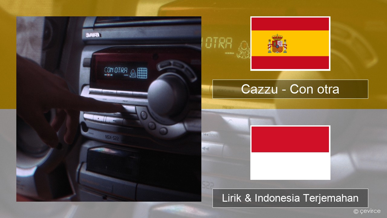 Cazzu – Con otra Spanyol Lirik & Indonesia Terjemahan