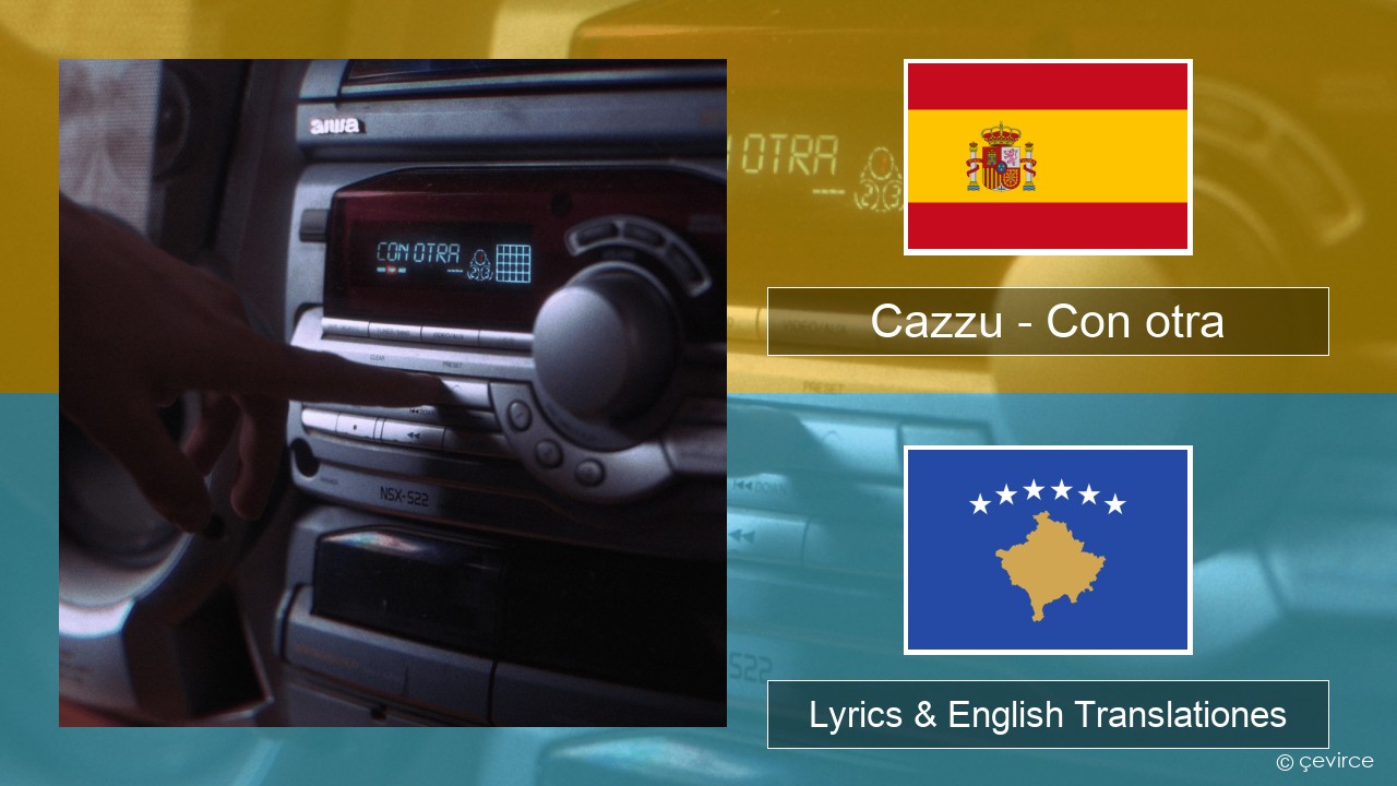 Cazzu – Con otra Spanish Lyrics & English Translationes