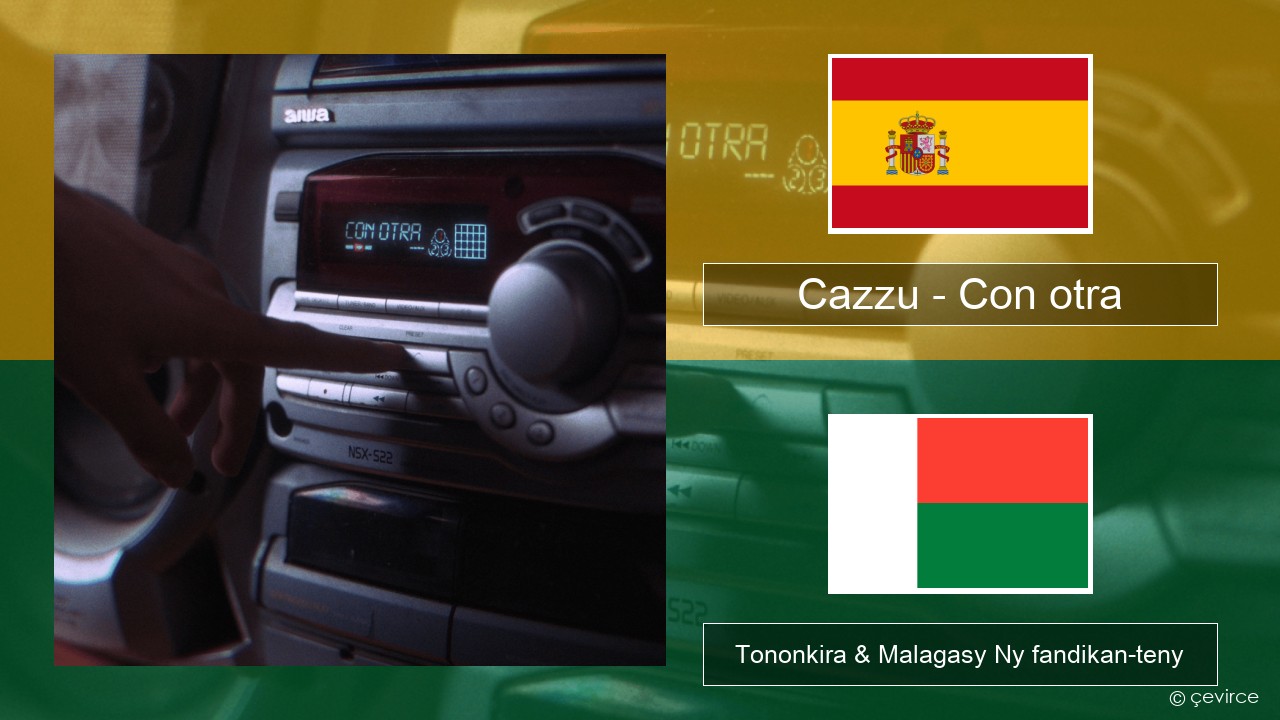 Cazzu – Con otra Espaniola Tononkira & Malagasy Ny fandikan-teny