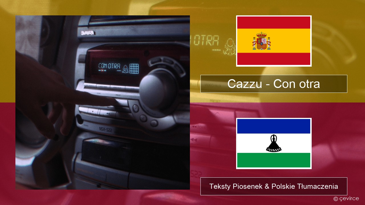 Cazzu – Con otra Spanish Teksty Piosenek & Polskie Tłumaczenia