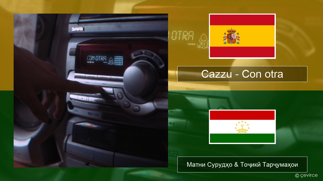 Cazzu – Con otra Испанӣ Матни Сурудҳо & Тоҷикӣ Тарҷумаҳои