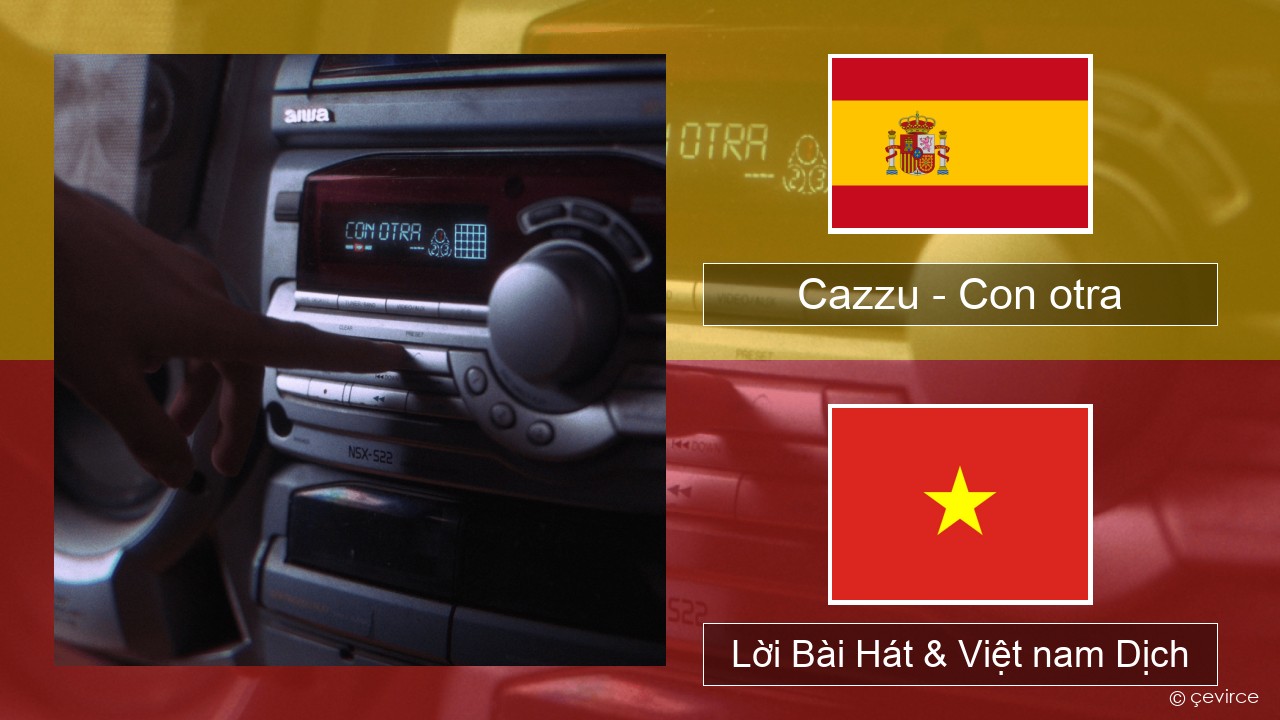 Cazzu – Con otra Tiếng tây ban nha Lời Bài Hát & Việt nam Dịch
