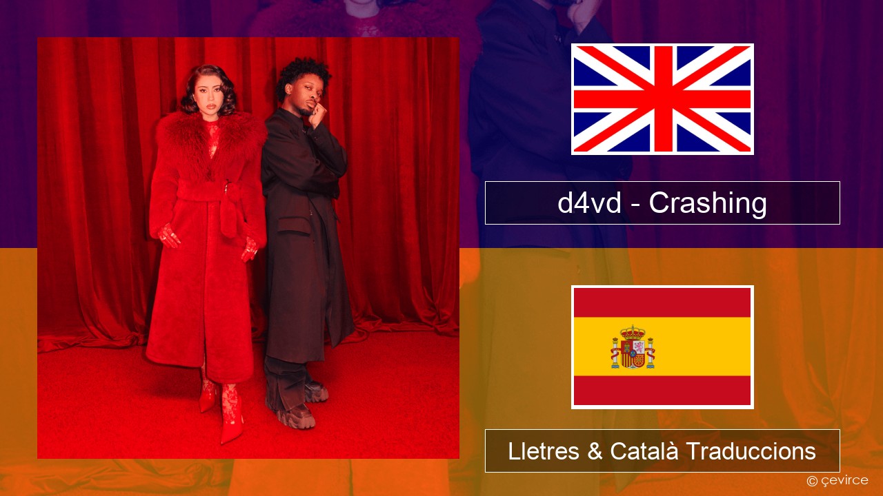 d4vd – Crashing Anglès Lletres & Català Traduccions