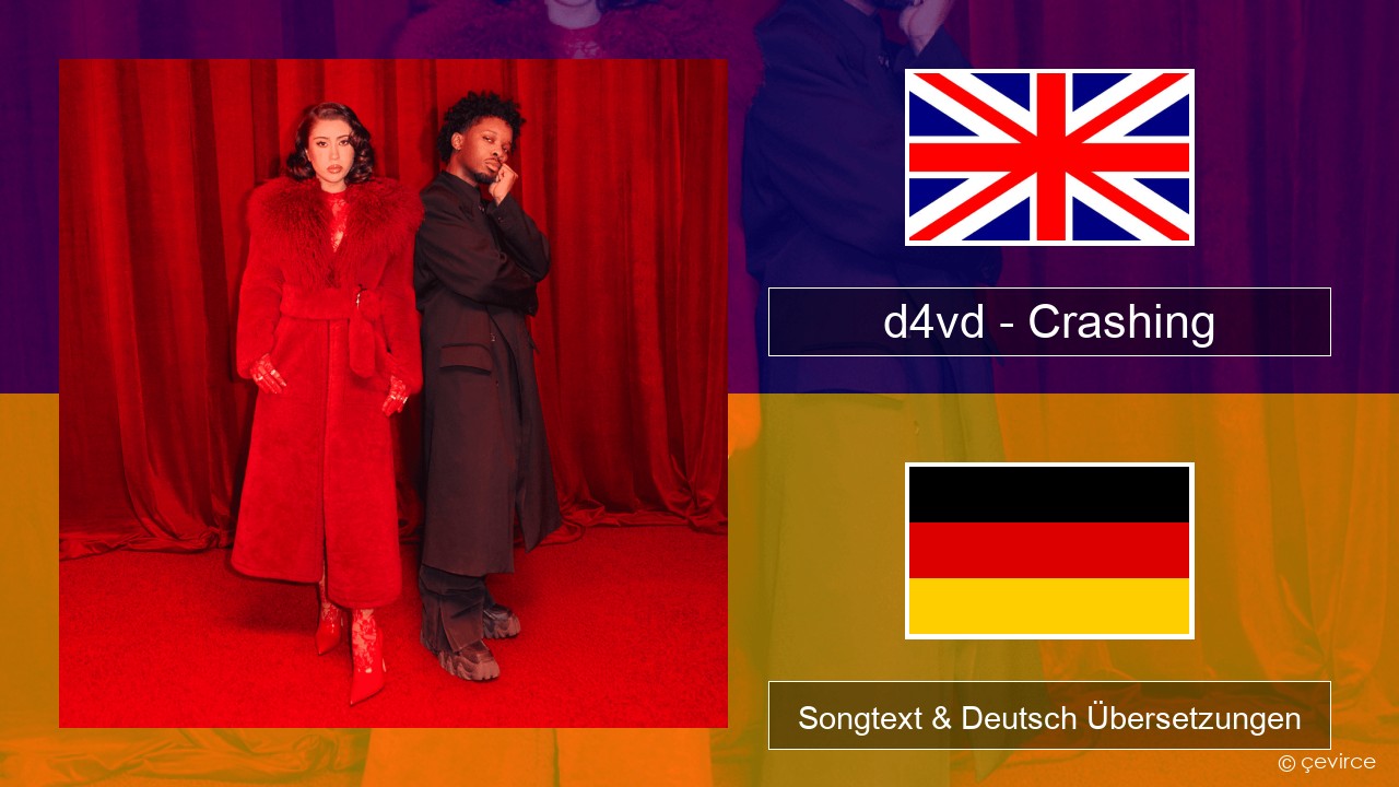 d4vd – Crashing Englisch Songtext & Deutsch Übersetzungen