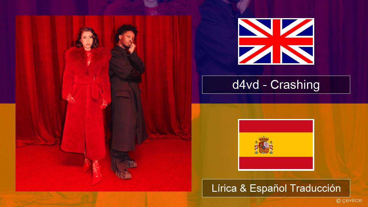 d4vd – Crashing Ingl Lírica & Español Traducción