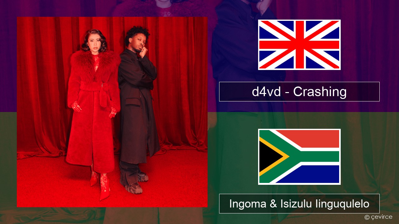 d4vd – Crashing Isixhosa Ingoma & Isizulu Iinguqulelo
