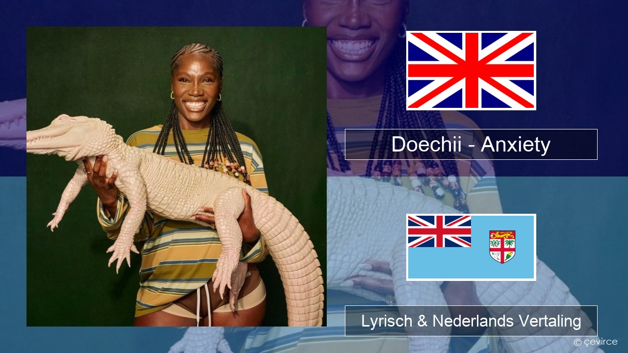 Doechii – Anxiety Engels Lyrisch & Nederlands Vertaling