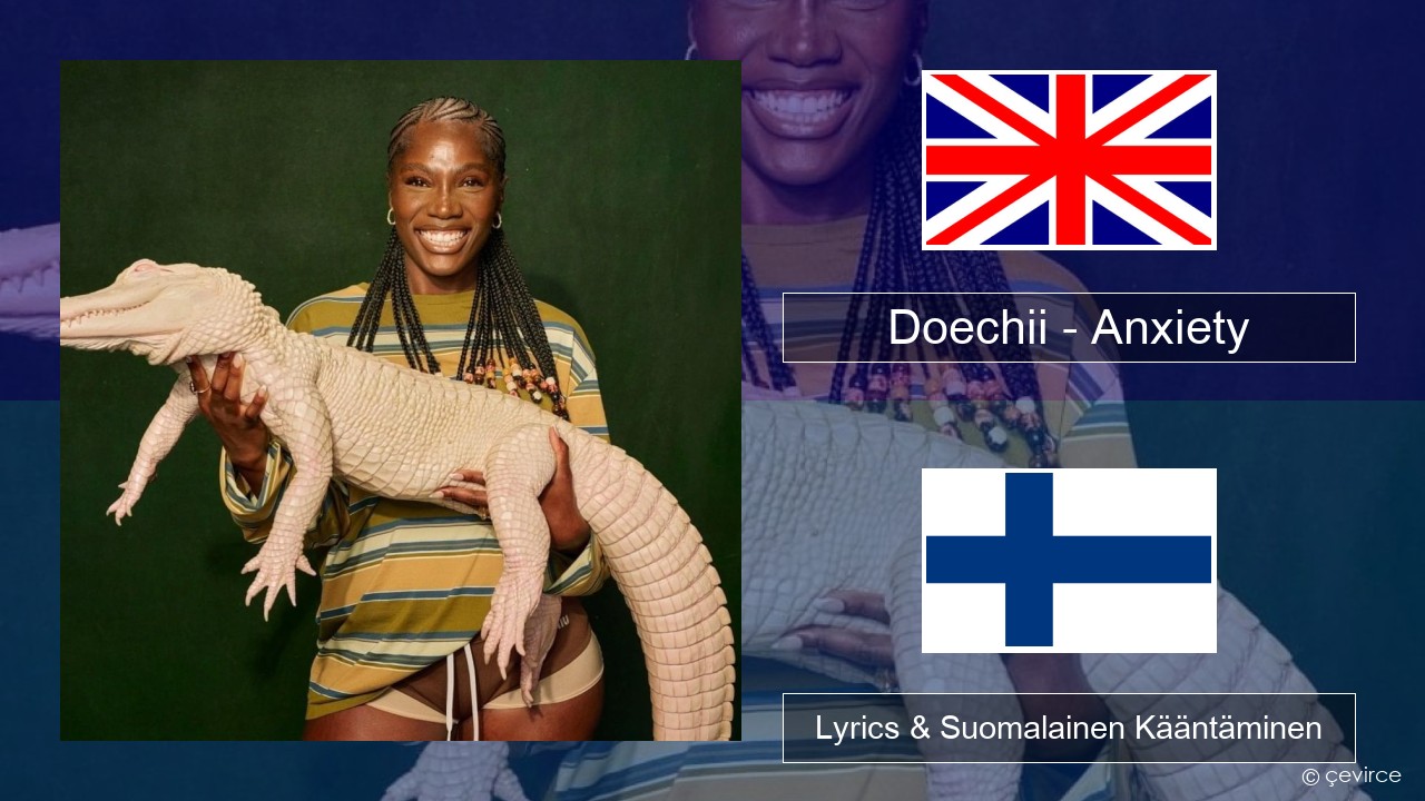 Doechii – Anxiety Englanti Lyrics & Suomalainen Kääntäminen