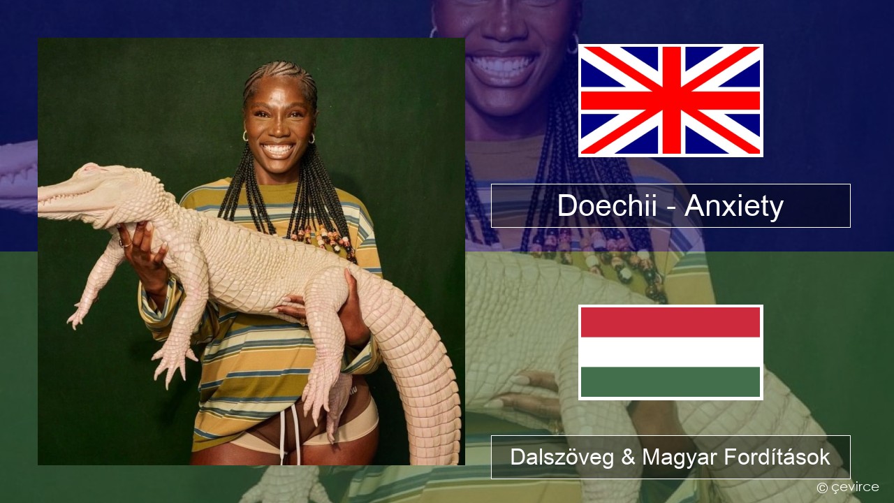 Doechii – Anxiety Magyar Dalszöveg & Magyar Fordítások