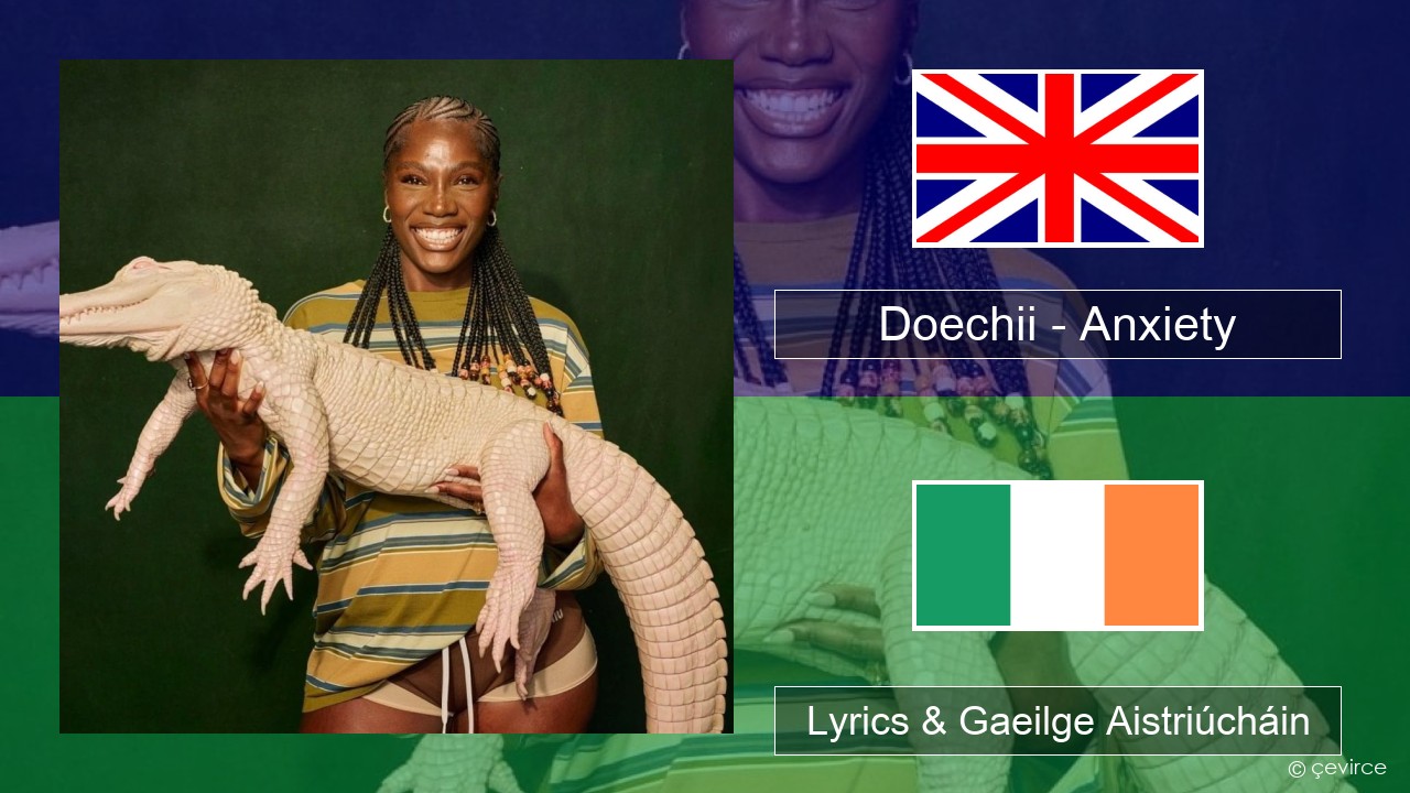 Doechii – Anxiety Béarla Lyrics & Gaeilge Aistriúcháin