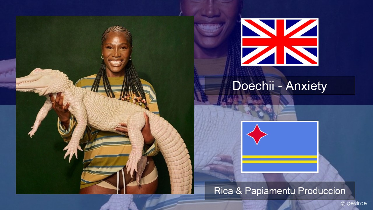 Doechii – Anxiety Ing Rica & Papiamentu Produccion