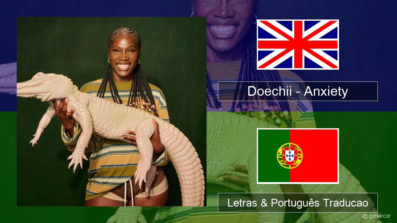 Doechii – Anxiety Inglês Letras & Português Traducao