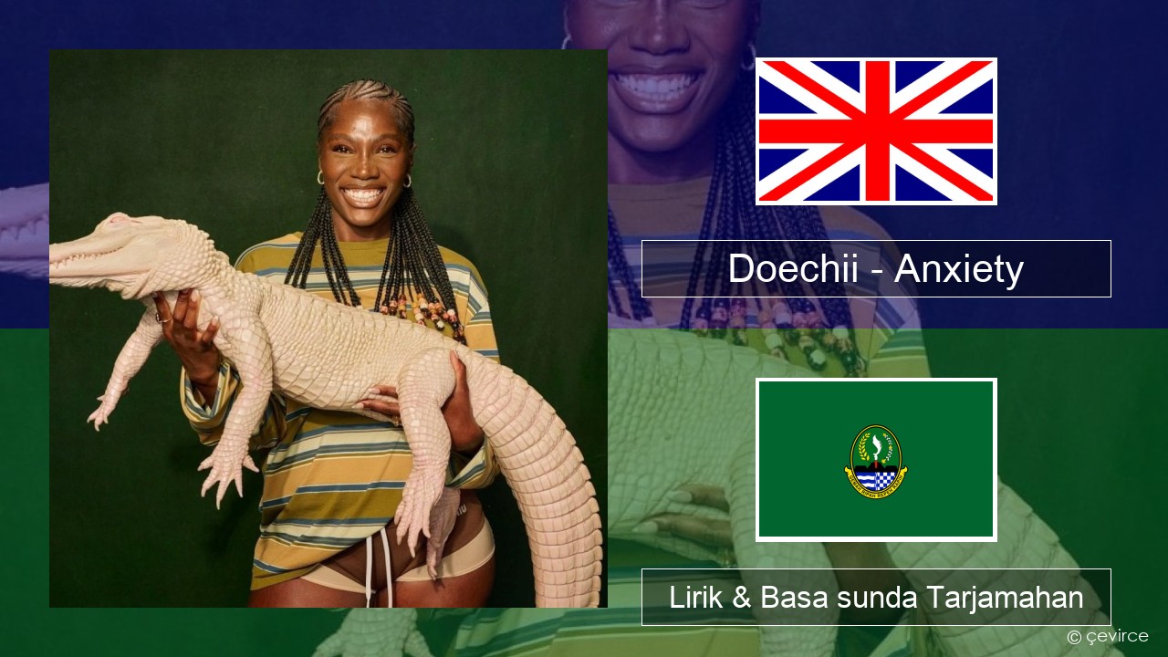 Doechii – Anxiety Basa inggris Lirik & Basa sunda Tarjamahan