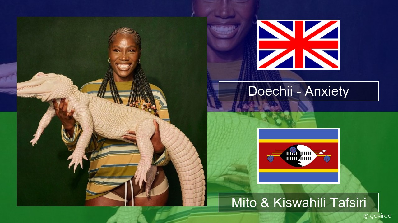 Doechii – Anxiety Englishen Mito & Kiswahili Tafsiri