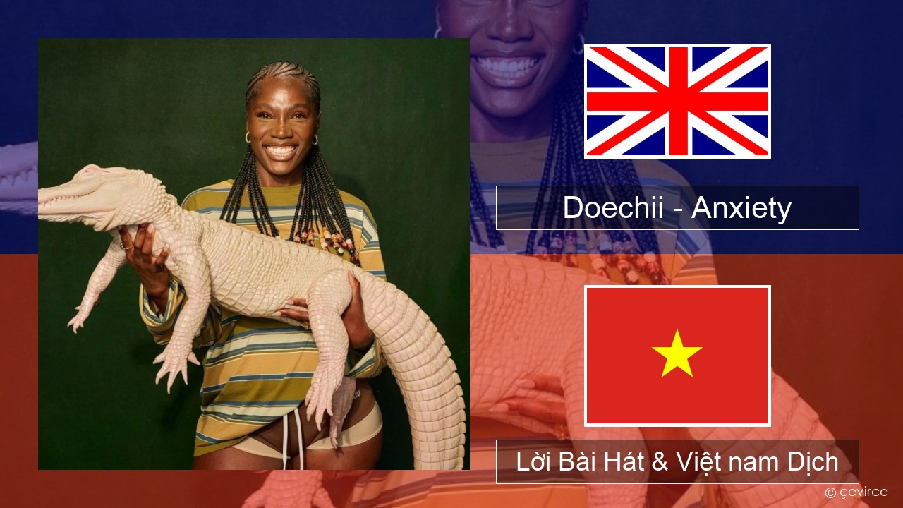 Doechii – Anxiety Tiếng anh Lời Bài Hát & Việt nam Dịch