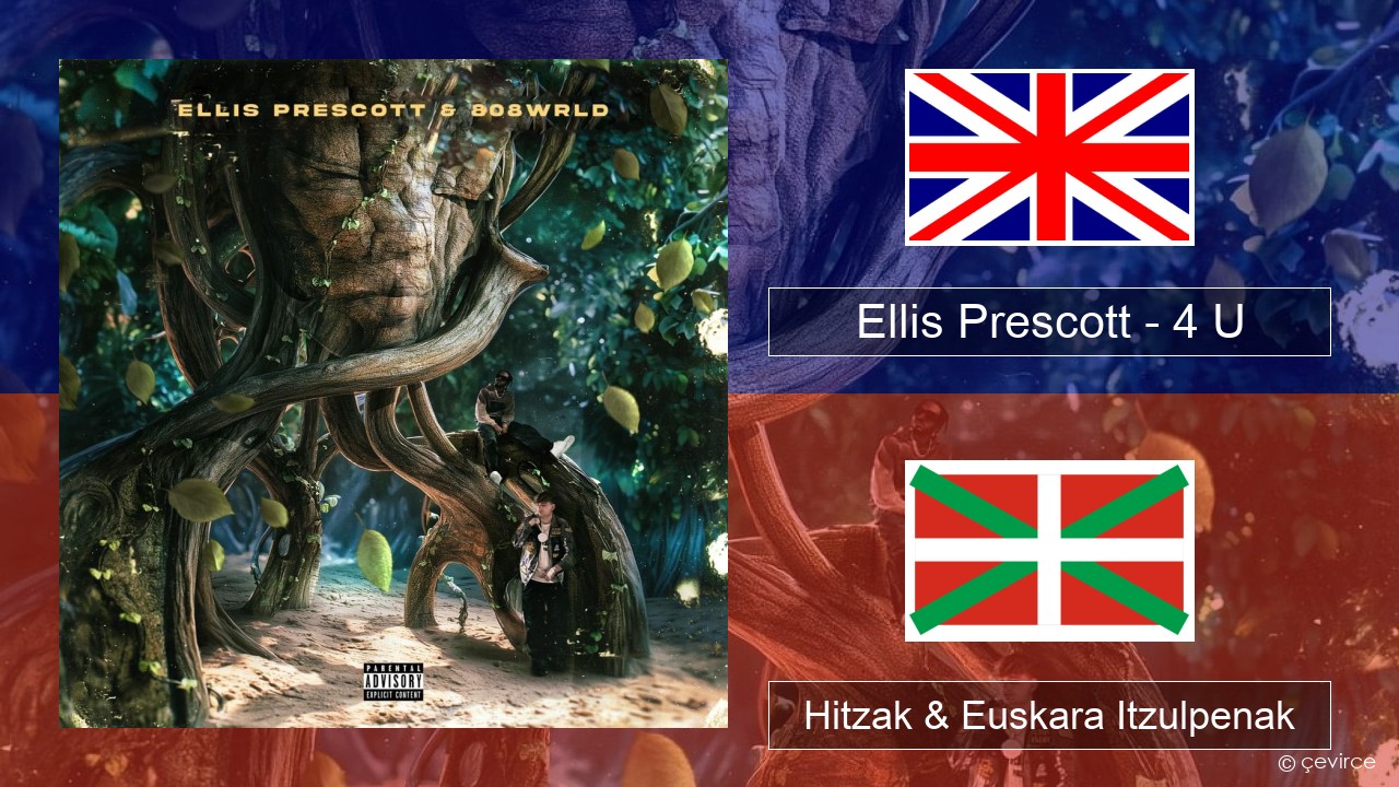Ellis Prescott – 4 U Ingelesa Hitzak & Euskara Itzulpenak