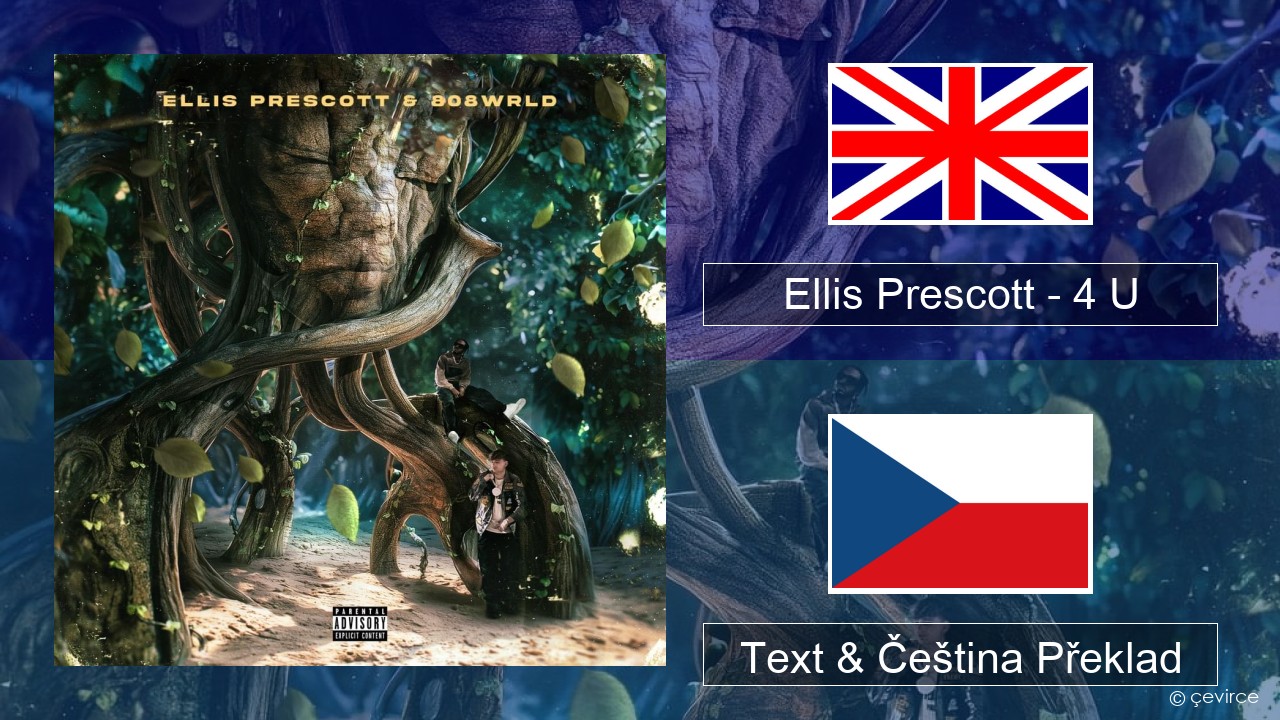 Ellis Prescott – 4 U Anglický Text & Čeština Překlad
