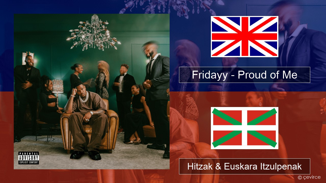 Fridayy – Proud of Me Ingelesa Hitzak & Euskara Itzulpenak