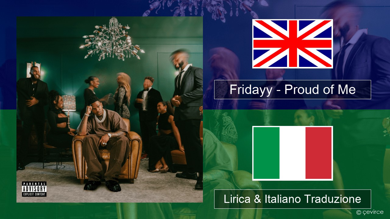 Fridayy – Proud of Me Inglese Lirica & Italiano Traduzione
