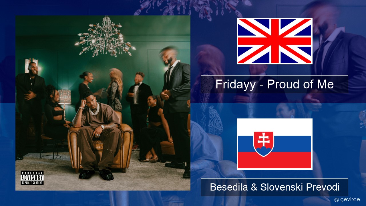 Fridayy – Proud of Me Slovenščina Besedila & Slovenski Prevodi