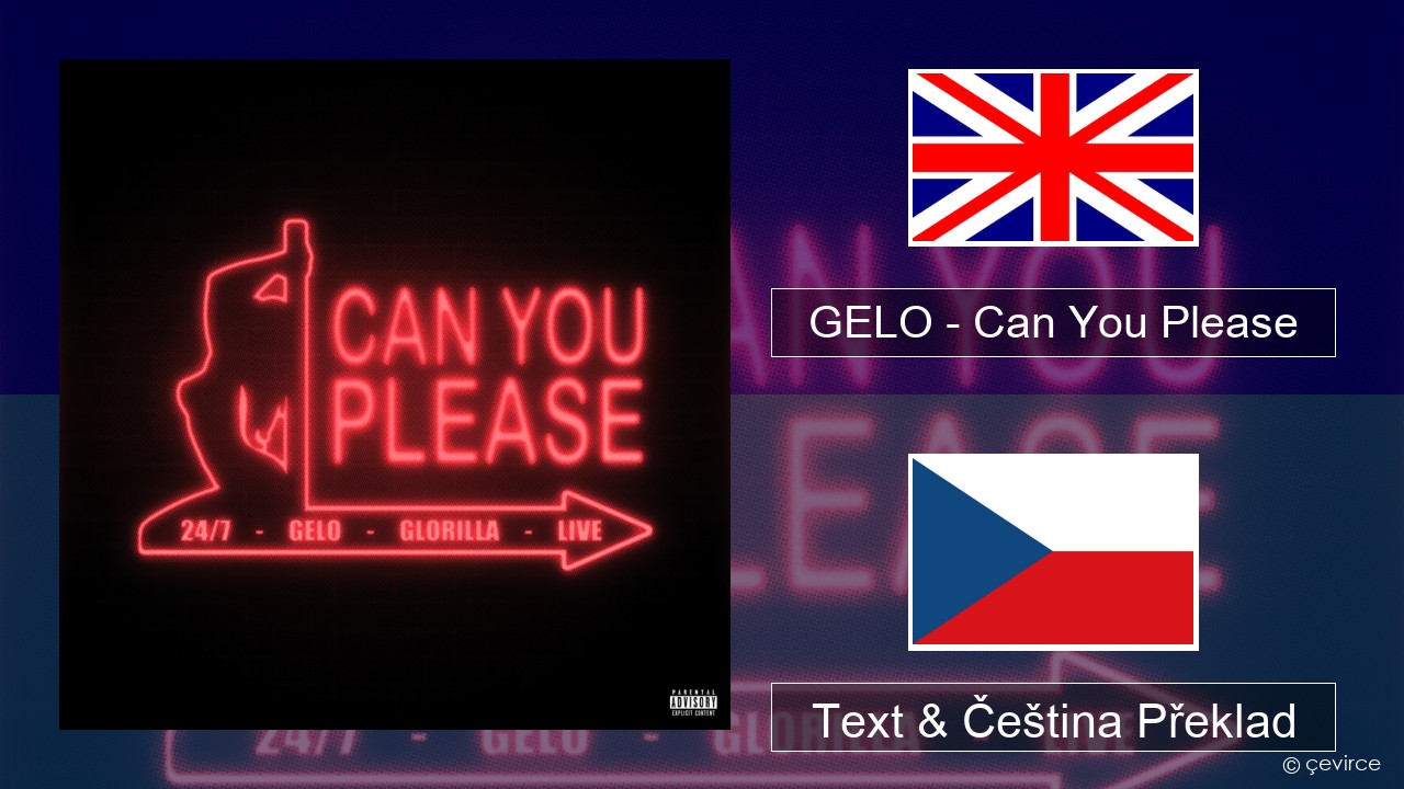 GELO – Can You Please Anglický Text & Čeština Překlad