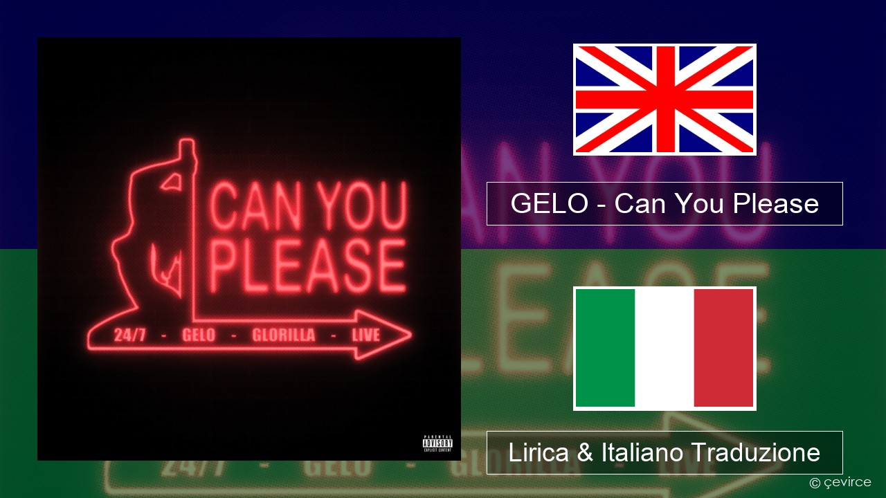 GELO – Can You Please Inglese Lirica & Italiano Traduzione