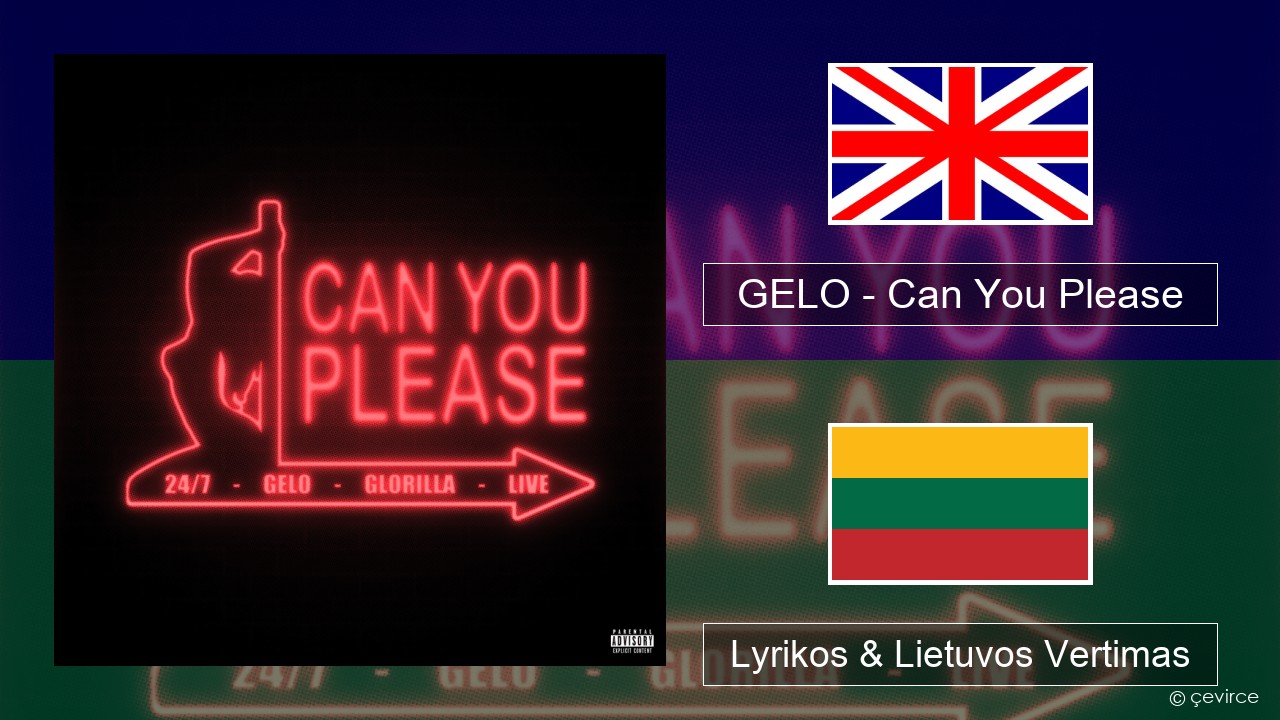 GELO – Can You Please Anglų Lyrikos & Lietuvos Vertimas