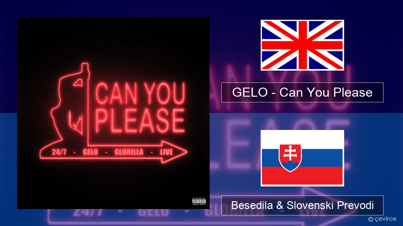 GELO – Can You Please Slovenščina Besedila & Slovenski Prevodi