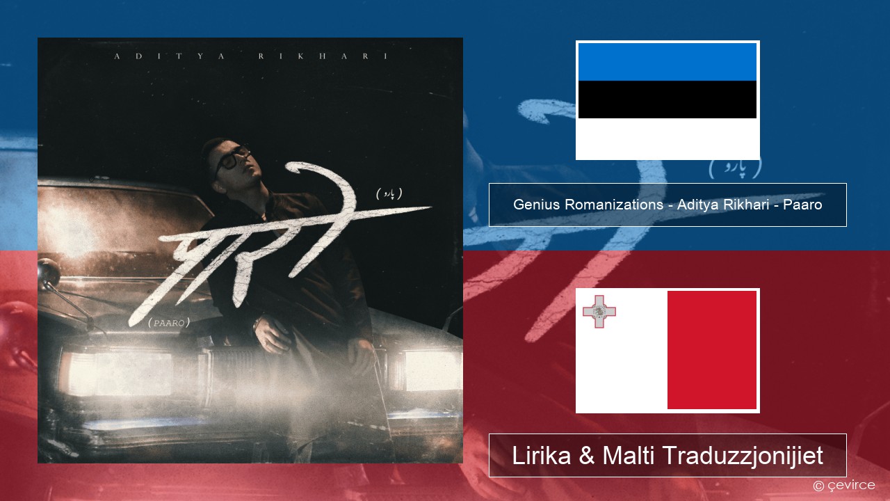 Genius Romanizations – Aditya Rikhari – Paaro (Romanized) Estonjan Lirika & Malti Traduzzjonijiet