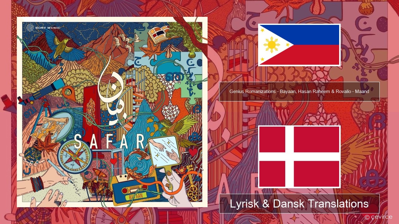 Genius Romanizations – Bayaan, Hasan Raheem & Rovalio – Maand (Romanized) Cebuano Lyrisk & Dansk Translations
