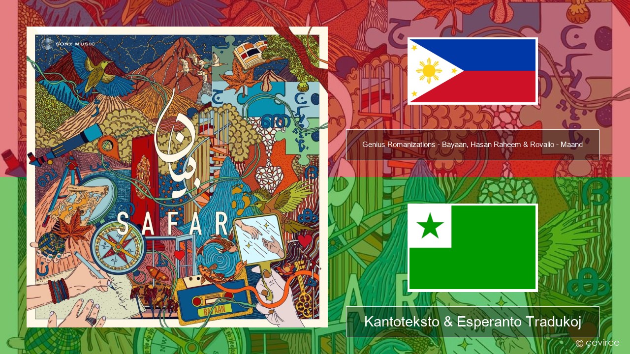 Genius Romanizations – Bayaan, Hasan Raheem & Rovalio – Maand (Romanized) Cebuano Kantoteksto & Esperanto Tradukoj