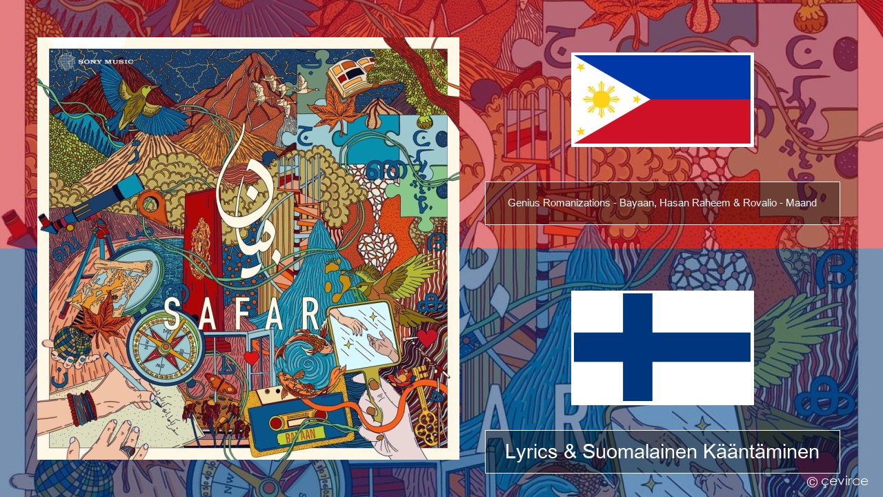 Genius Romanizations – Bayaan, Hasan Raheem & Rovalio – Maand (Romanized) Cebuano Lyrics & Suomalainen Kääntäminen