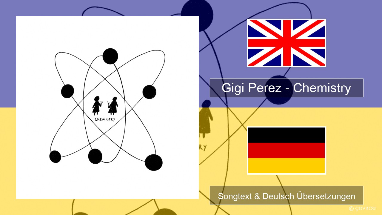 Gigi Perez – Chemistry Englisch Songtext & Deutsch Übersetzungen