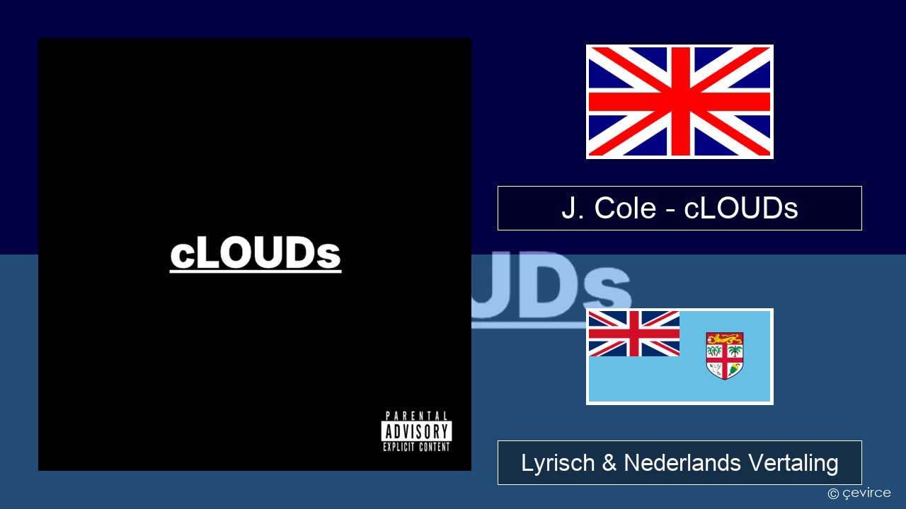 J. Cole – cLOUDs Engels Lyrisch & Nederlands Vertaling