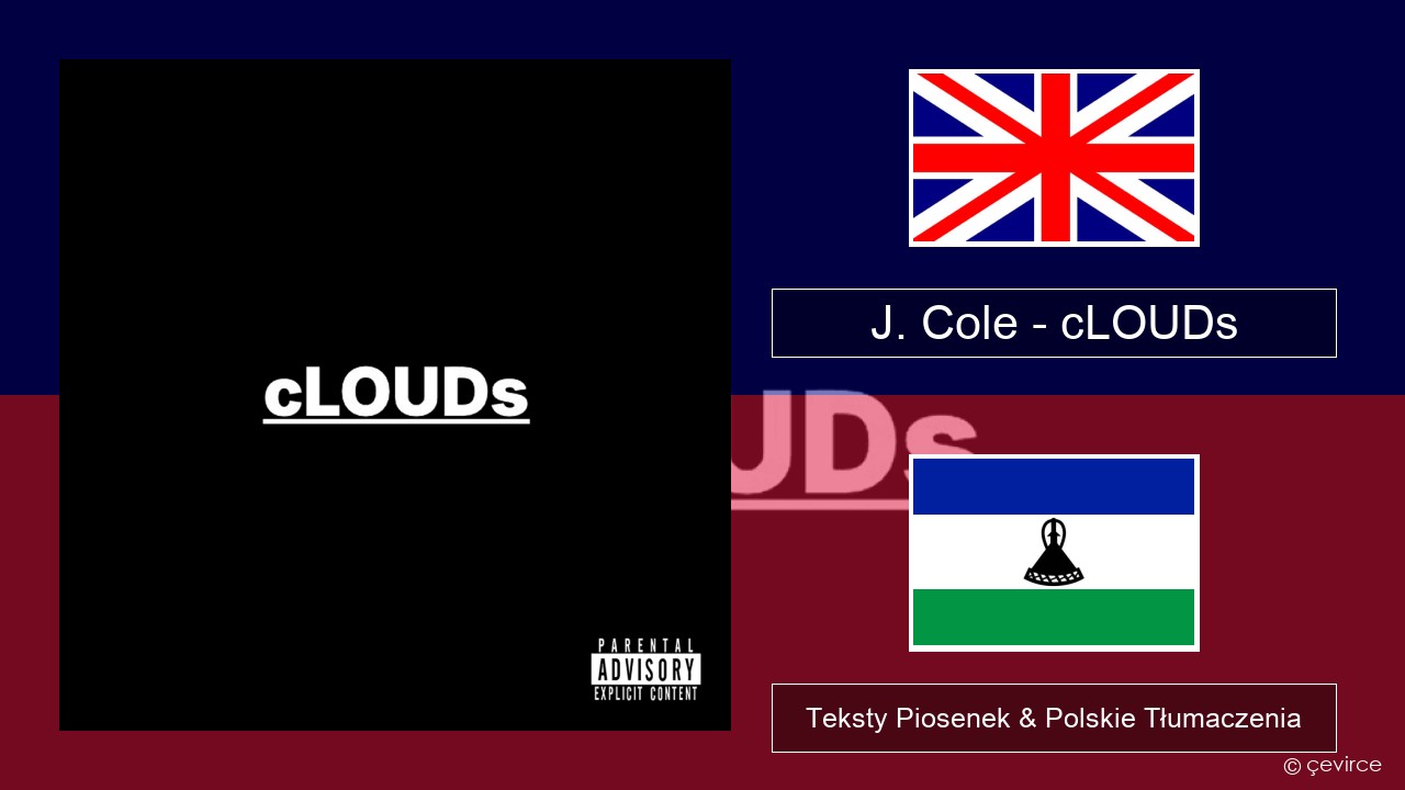 J. Cole – cLOUDs Polski Teksty Piosenek & Polskie Tłumaczenia