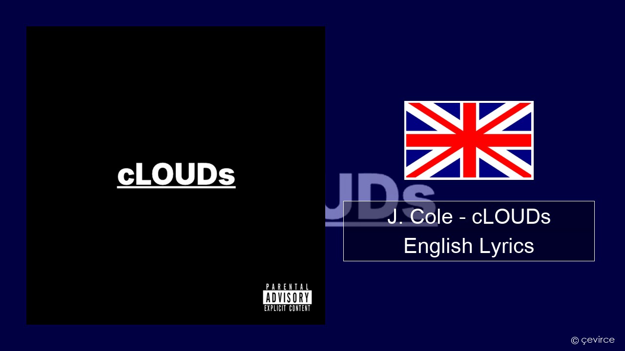 J. Cole – cLOUDs English Lyrics