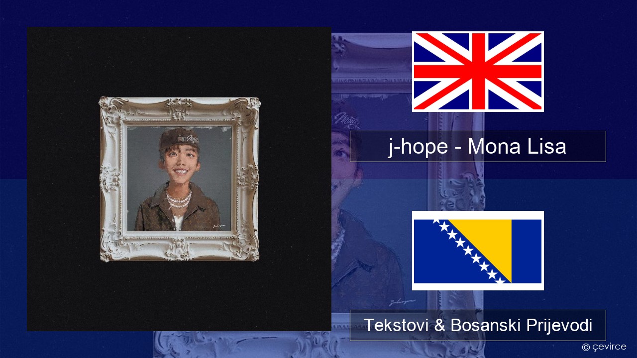 j-hope – Mona Lisa Engleski Tekstovi & Bosanski Prijevodi